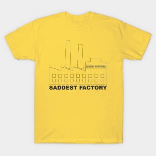 The Saddest Factory T-Shirt